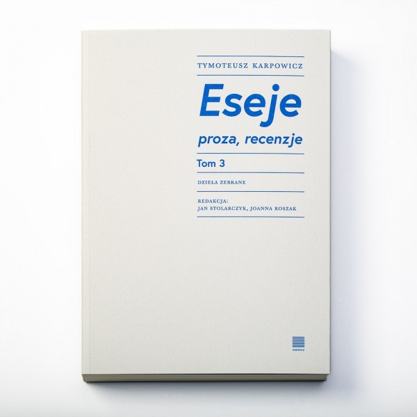 „Eseje t.3” Tymoteusza Karpowicza | PREMIERA